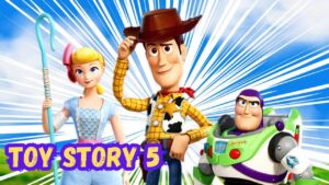 Toy Story 5 (2026 Movie) Full Review, Trailer, Cast, Budget, Song, Characters Name, Release Date, Box Office